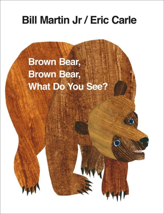 Brown Bear, Brown Bear, What Do You See? wer....