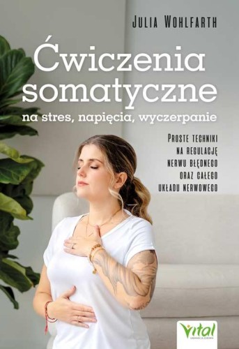 Ćwiczenia somatyczne na stres, napięcia,...