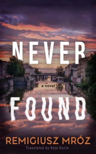 Never Found, Remigiusz Mroz