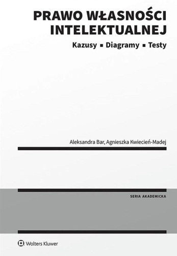 Prawo własności intelektualnej. Kazusy...