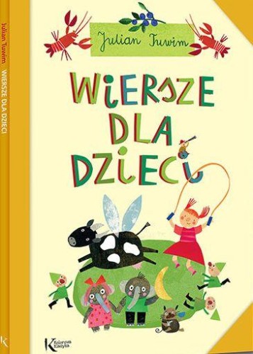 Wiersze dla dzieci. Kolorowa klasyka, Julian Tuwim