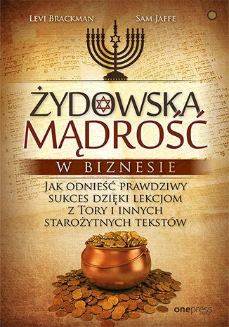 Żydowska mądrość w biznesie. Jak odnieść...
