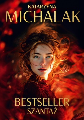 Bestseller. Szantaż, Katarzyna Michalak