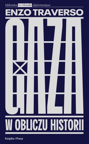 Gaza. W obliczu historii, Enzo Traverso