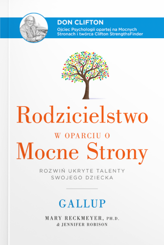Rodzicielstwo w oparciu o Mocne Strony. Rozwiń...