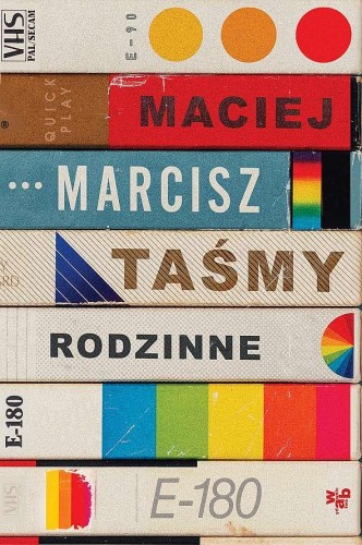 Taśmy rodzinne wyd. kieszonkowe, Maciej Marcisz