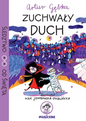 Zuchwały duch. Śledztwo od Święta, Artur Gębka