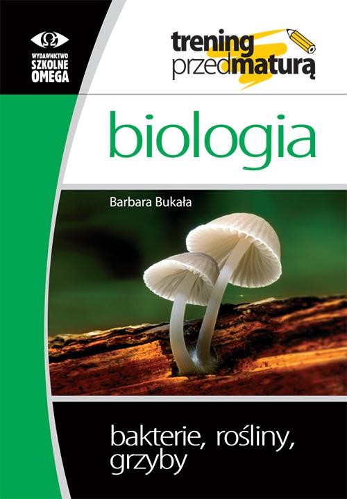 Trening przed maturą Biologia bakterie,...