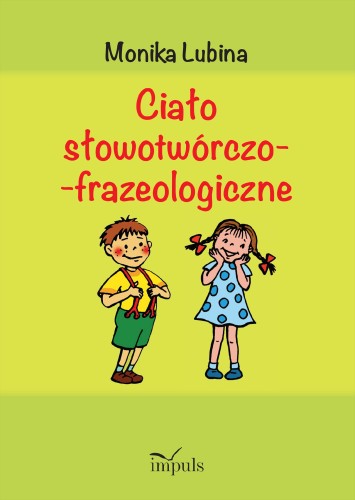 Ciało słowotwórczo-frazeologiczne, Monika Lubina