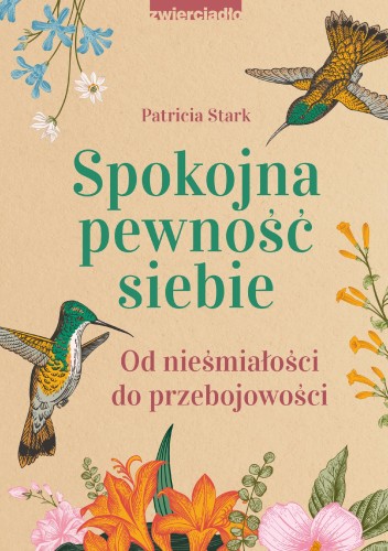 Spokojna pewność siebie. Od nieśmiałości do...
