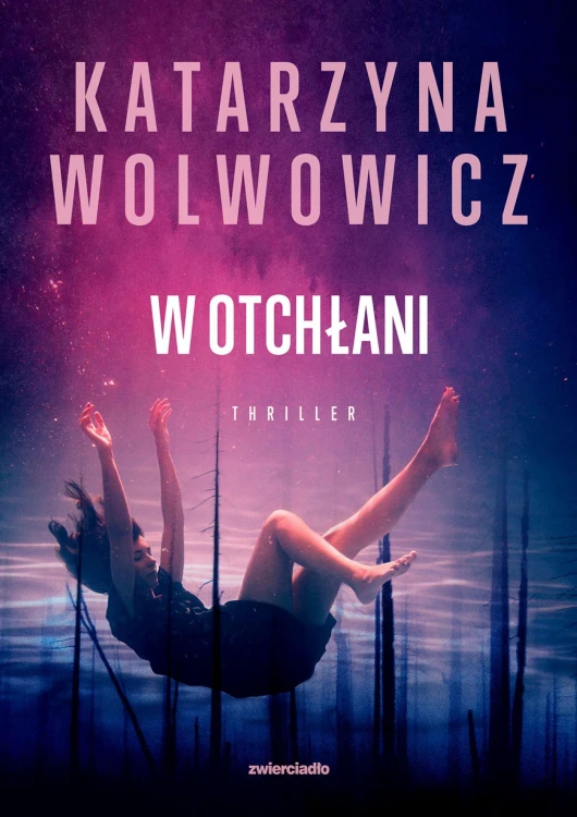 W otchłani, Katarzyna Wolwowicz