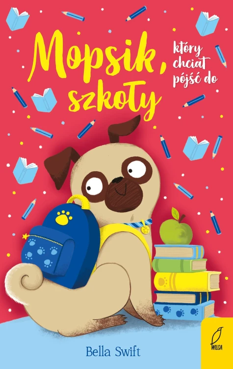 Mopsik, który chciał pójść do szkoły, Bella Swift