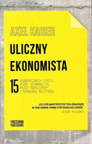 Uliczny ekonomista. 15 ekonomicznych lekcji,...