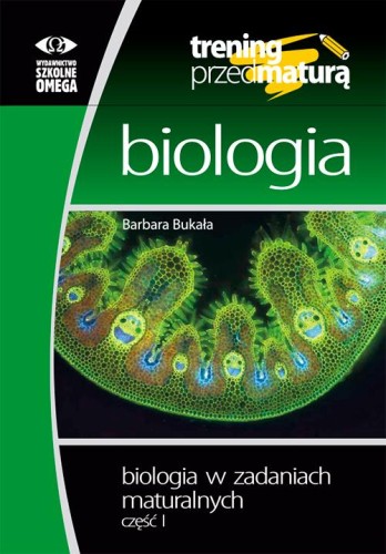 Biologia w zadaniach maturalnych część 1