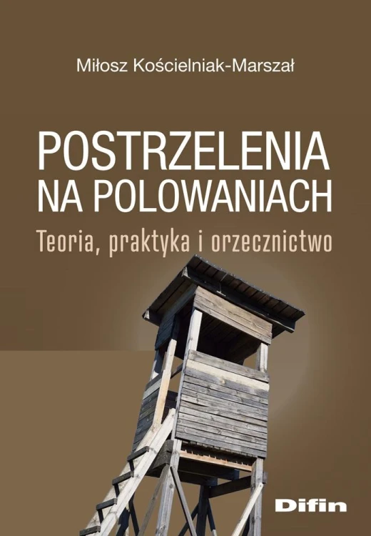 Postrzelenia na polowaniach. Teoria, praktyka...