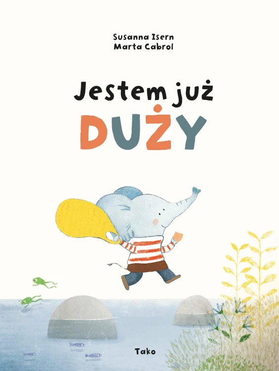 Jestem już duży, Susanna Isern
