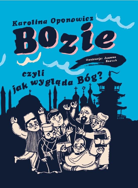 Bozie czyli jak wygląda Bóg, Karolina Oponowicz