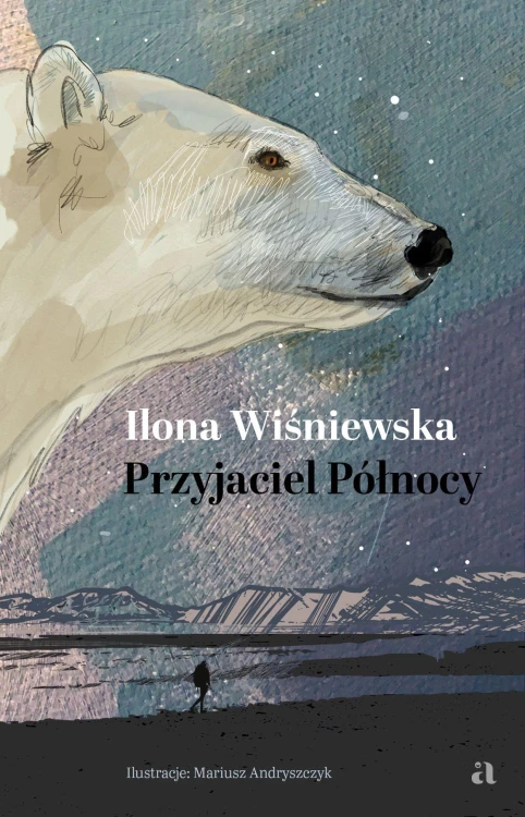Przyjaciel Północy, Ilona Wiśniewska
