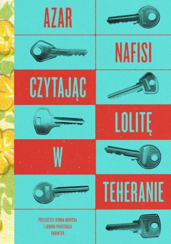 Czytając „Lolitę” w Teheranie, Azar Nafisi