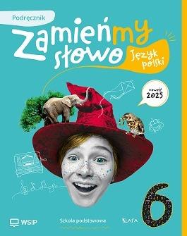 Język polski Zamieńmy słowo podręcznik klasa 6...