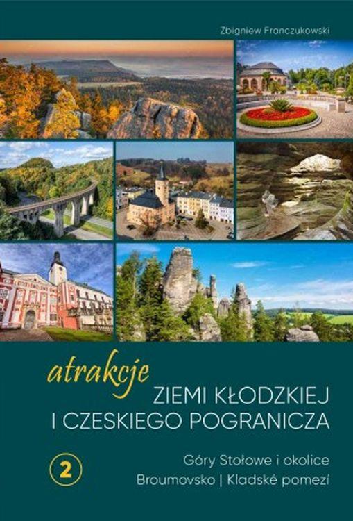 Atrakcje Ziemi Kłodzkiej i czeskiego...
