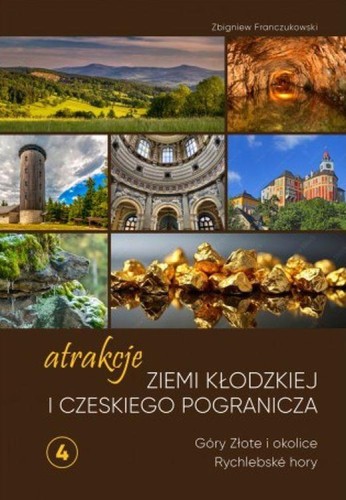 Atrakcje Ziemi Kłodzkiej i czeskiego...