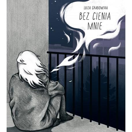 Bez cienia mnie, Luiza Grabowska