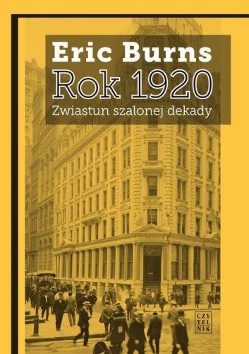 Rok 1920 zwiastun szalonej dekady, Eric Burns