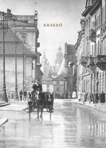 Kraków. Książka do pisania / Krakkó. Irokonyv...
