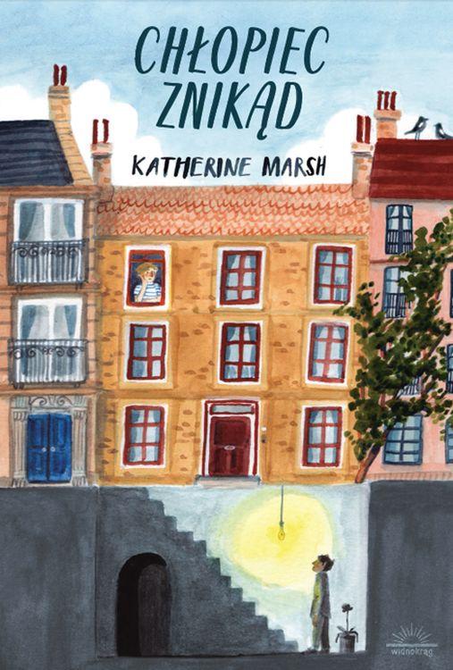 Chłopiec znikąd, Katherine Marsh