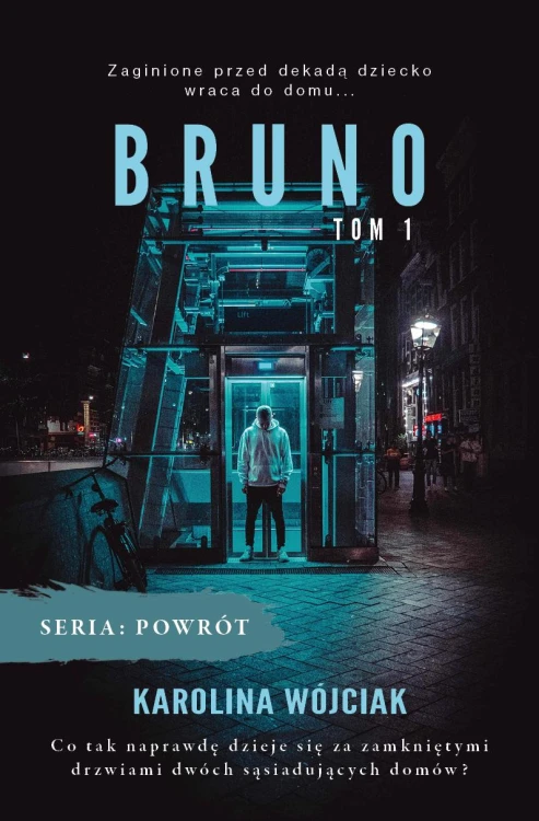 Bruno. Tom 1, Karolina Wójciak
