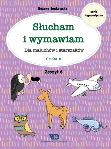 Słucham i wymawiam Dla maluchów i starszaków...