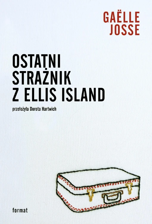 Ostatni strażnik z Ellis Island, Gaëlle Josse