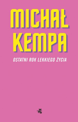 Ostatni rok lekkiego życia, Michał Kempa