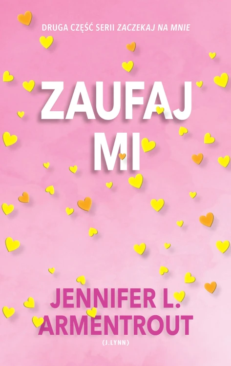 Zaufaj mi. Zaczekaj na mnie. Tom 2