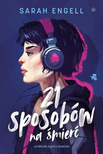 21 sposobów na śmierć, Sarah Engell