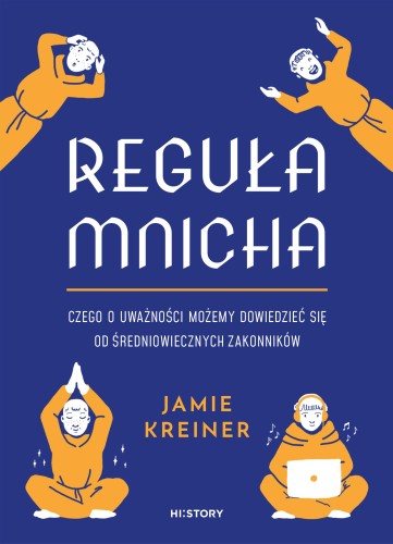 Reguła mnicha. Czego o uważności możemy...