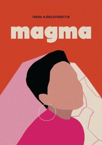 Magma, Thora Hjorleifsdóttir