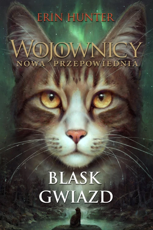Blask gwiazd. Wojownicy. Nowa przepowiednia....
