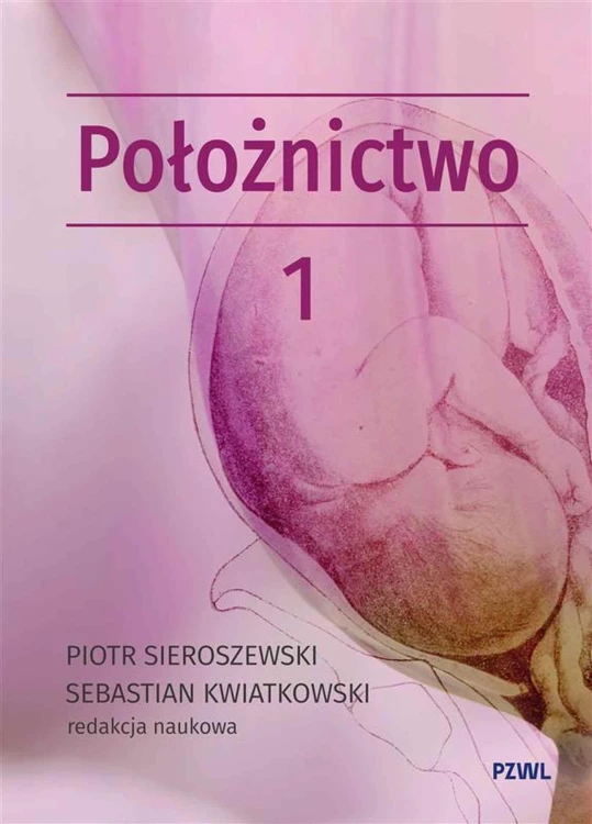 Położnictwo i ginekologia. Położnictwo 1