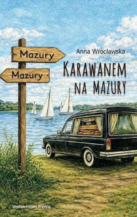 Karawanem na Mazury, Anna Wrocławska