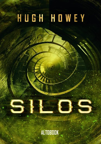 Silos. Tom 1, Hugh Howey