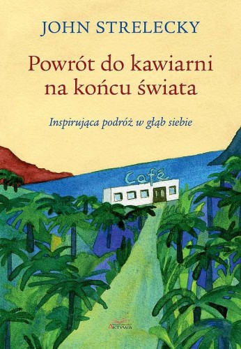 Powrót do kawiarni na końcu świata....