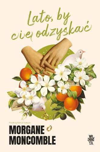Lato, by Cię odyskać. Pory roku, Morgane Moncomble
