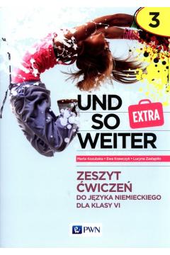 Und so weiter 3 EXTRA Zeszyt ćwiczeń do języka...