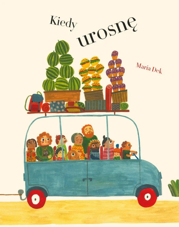 Kiedy urosnę, Maria Dek