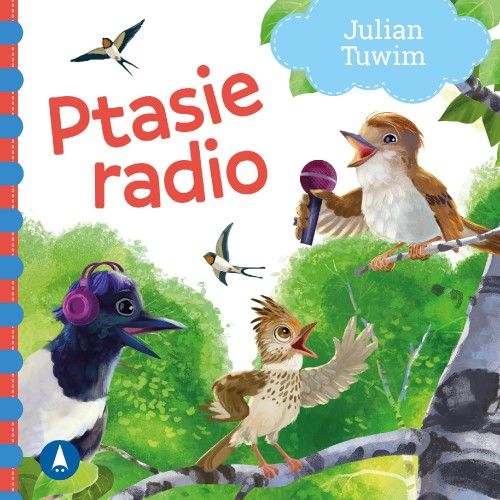 Ptasie radio, Julian Tuwim,Kazimierz Wasilewski