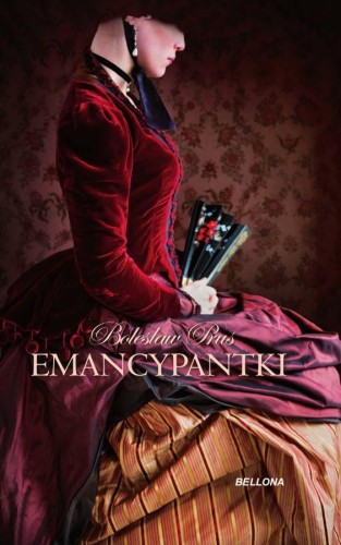 Emancypantki, Bolesław Prus