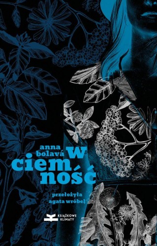 W ciemność wyd. 2, Anna Bolavá