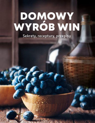Domowy wyrób win, Opracowanie zbiorowe